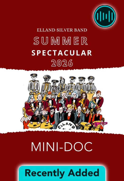 Elland Silver Band - Summer Spectacular 2026 - Mini Doc